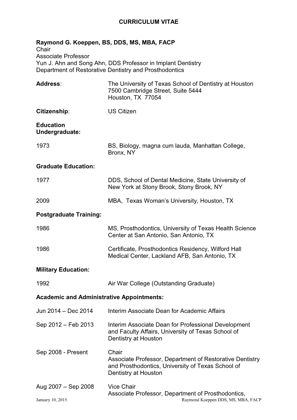 Raymond G. Koeppen, BS, DDS, MS, MBA, FACP